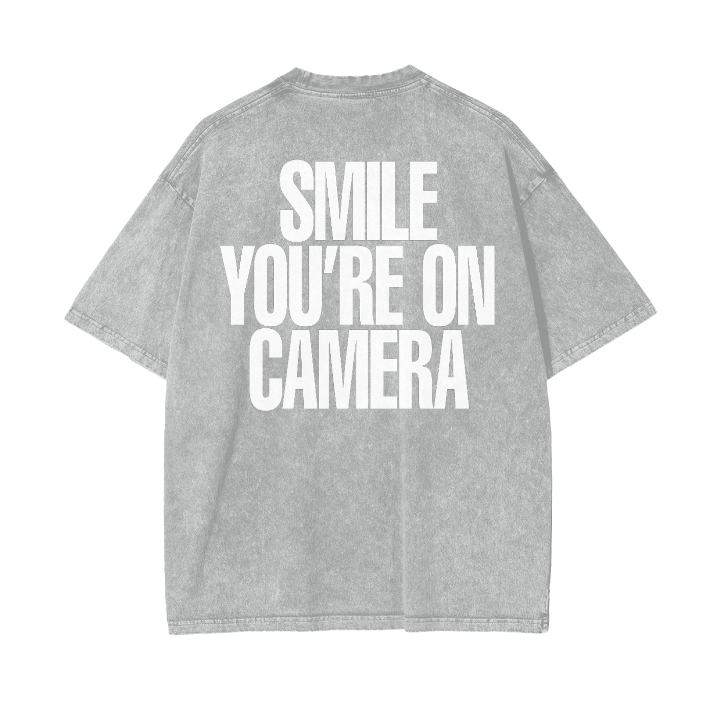 SMILE YOU'RE ON CAMERA BOLD SILVER SHIRT
